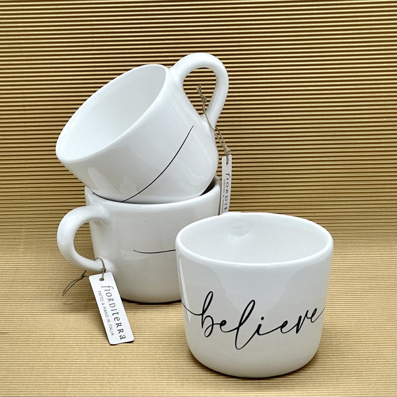 TAZZA DA COLAZIONE CALLIGRAFA BELIEVE